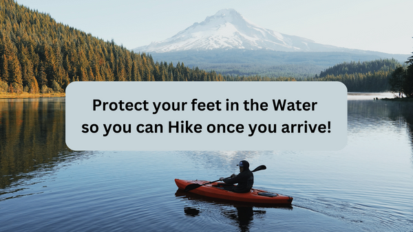How to Choose the Perfect Water Shoes for Your Next Kayaking Trip